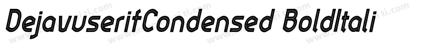 DejavuserifCondensed BoldItalic字体转换